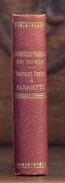 Abel Drufesne - Nouveaux contes à Henriette
