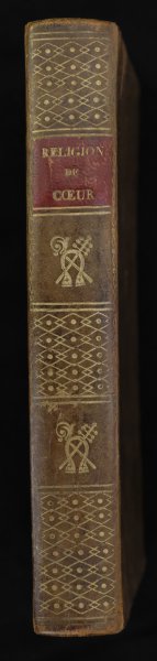 Lasne de Aiguerelles - La religion du coeur : exposée dans les sentimens qu'une tendre piété inspire. Avec de courtes élévations pour toutes les situations ou l'on peut se trouver. A l'usage des personnes du monde. Par M. le  Chevalier de ***. Nouvelle édition, Corrigée et considérablement augmentée. A Lyon, Chez Rusand, Libraire, Imprimeur du Roi. 1817.