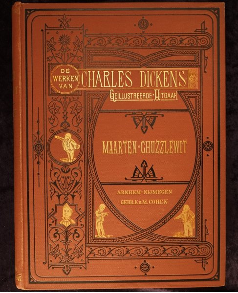 Charles Dickens - Leven en lotgevallen van Maarten Chuzzlewit door Charles Dickens.Vertaling van C. M. Mensing. Houtgravuren naar teekeningen van J. Barnard Schiedam en H. A. M. Roelants.